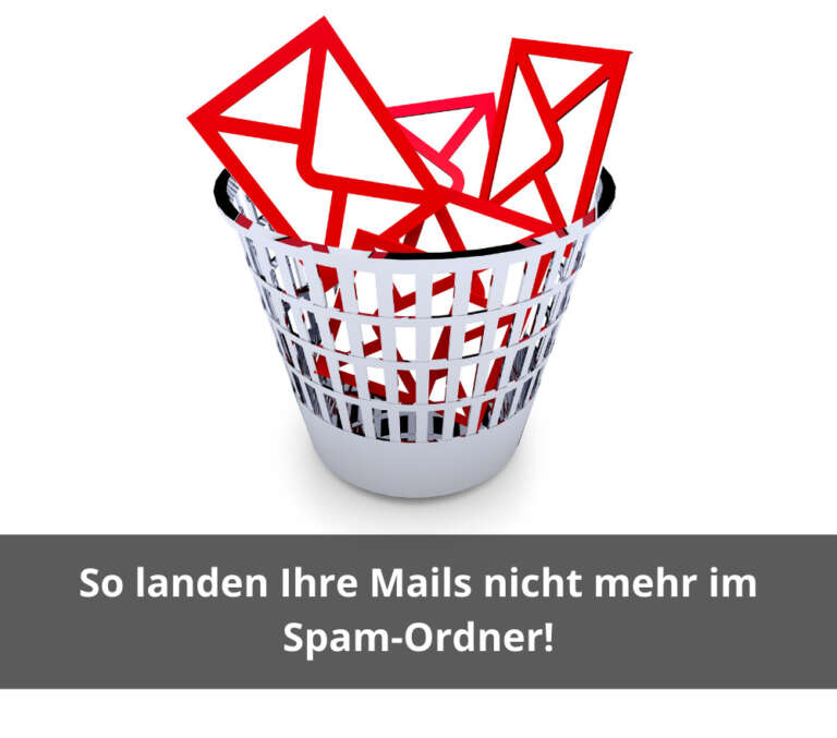 So landen Ihre Mails nicht mehr im Spam-Ordner