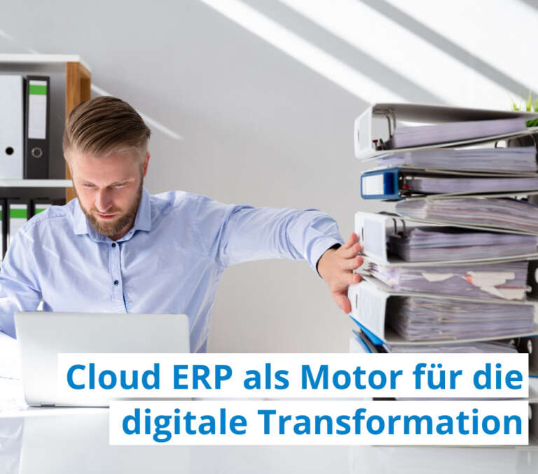 Cloud ERP als Motor für die digitale Transformation